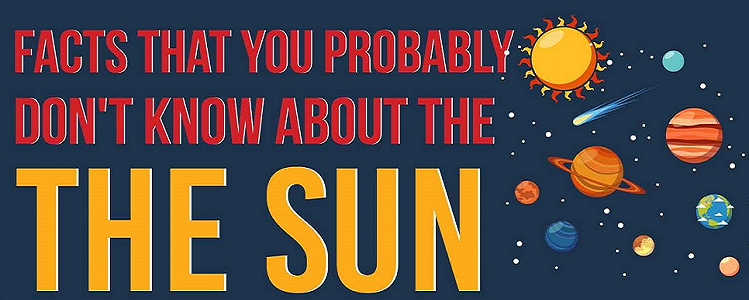 Facts You Probably Didn't Know About The Sun